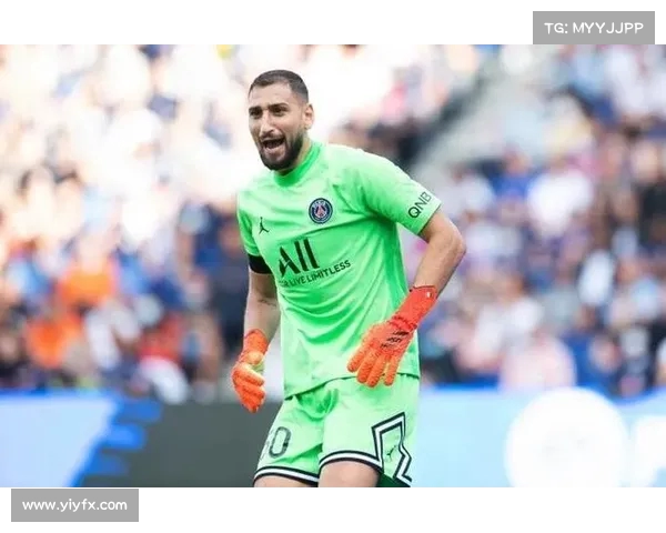 天空：多纳鲁马与巴黎续约未达成或缺席欧洲超级杯决赛